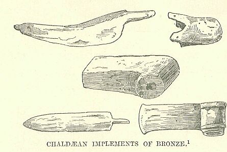 312.jpg Chaldn Implements of Bronze 