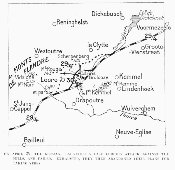 ON APRIL 29, THE GERMANS LAUNCHED A LAST FURIOUS ATTACK AGAINST THE
HILLS, AND FAILED. EXHAUSTED, THEY THEN ABANDONED THEIR PLANS FOR
TAKING YPRES