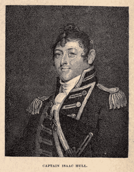 CAPTAIN ISAAC HULL.