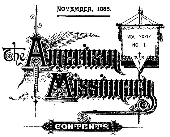 The American Missionary, VOL. XXXIX, NO. 11, November 1885.