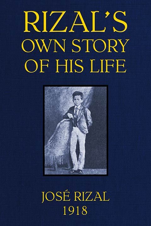 rizal and his life rizal and his life