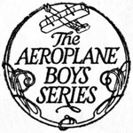 The AEROPLANE BOYS SERIES