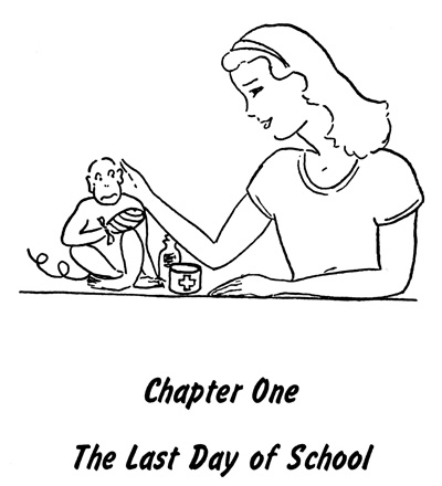 Chapter One, The Last Day of School