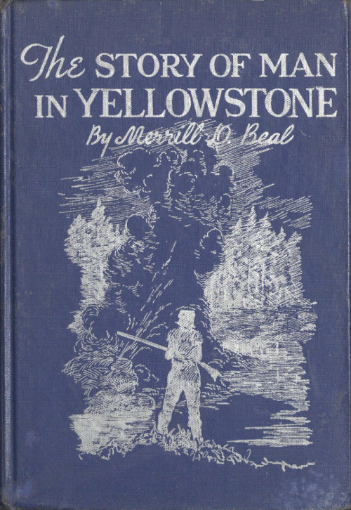 The Story of Man in Yellowstone