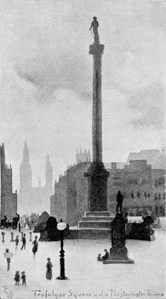 Trafalgar Square u. die Westminster Thürme