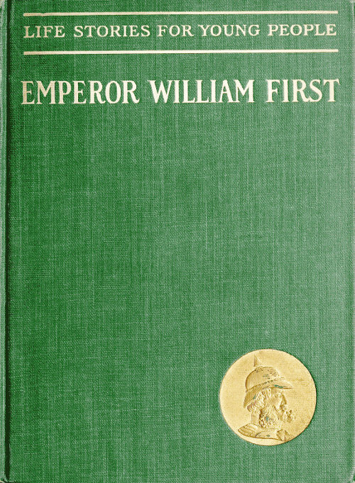 Emperor William First, The Great War and Peace Hero