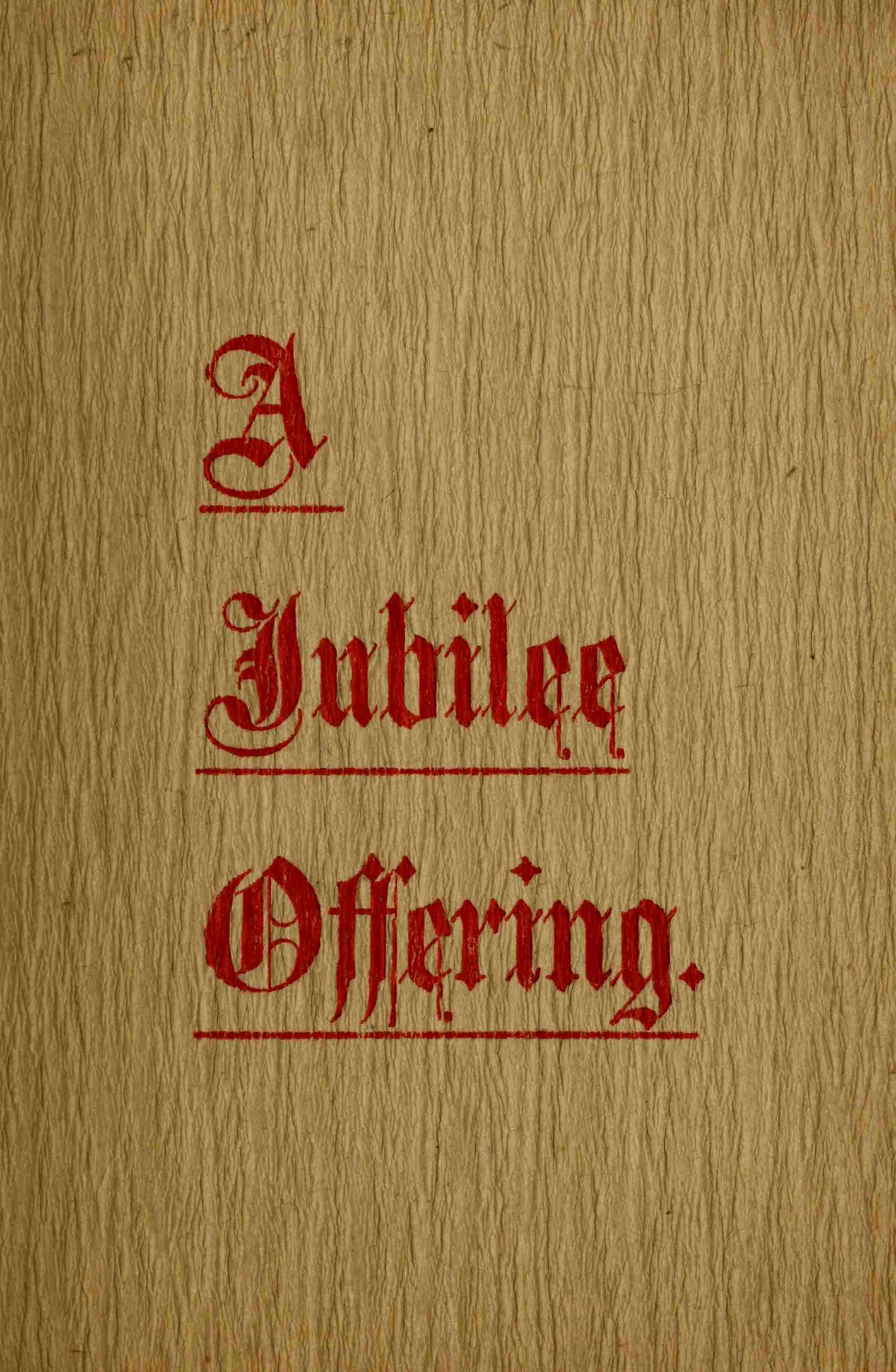 A
Jubilee
Offering.