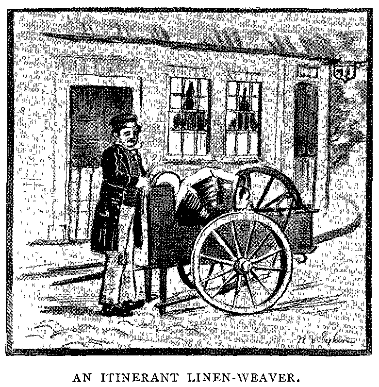 An Itinerant Linen-Weaver.
